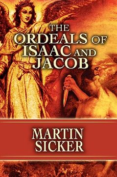 portada the ordeals of isaac and jacob (en Inglés)