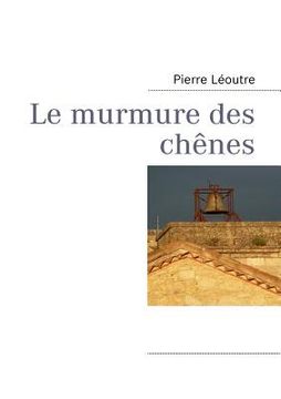 portada Le murmure des chênes (in French)