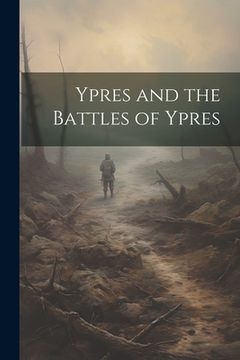 portada Ypres and the Battles of Ypres (en Inglés)