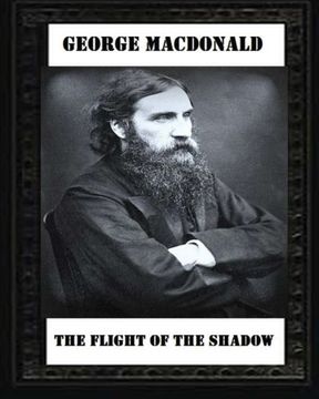 portada The Flight of the Shadow (1891), by George MacDonald