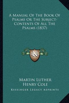 portada a manual of the book of psalms or the subject-contents of all the psalms (1837) (en Inglés)