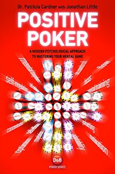 portada Positive Poker: A Modern Psychological Approach to Mastering Your Mental Game (en Inglés)