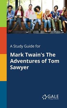 portada A Study Guide for Mark Twain's The Adventures of Tom Sawyer (en Inglés)
