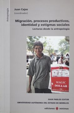 portada Migracion, Procesos Productivos, Identidad y Estigmas Sociales: Lecturas Desde la Antroplogia