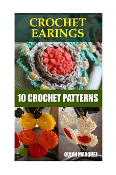 portada Crochet Earings: 10 Crochet Patterns (en Inglés)