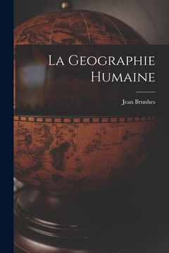 portada La Geographie Humaine (en Inglés)