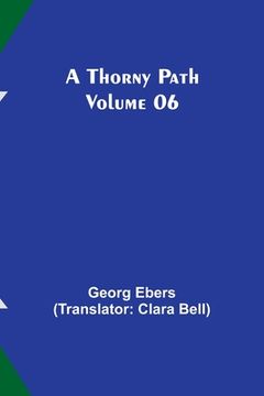 portada A Thorny Path - Volume 06 (en Inglés)