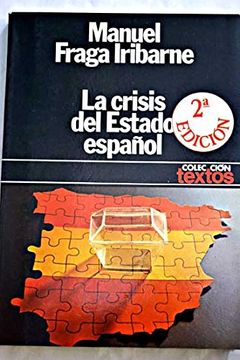 portada La Crisis del Estado Espan~Ol (Coleccio? N Textos; 40) (Spanish Edition)
