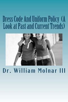 portada Dress Code And Uniform Policy  (A Look at Past and Current Trends)
