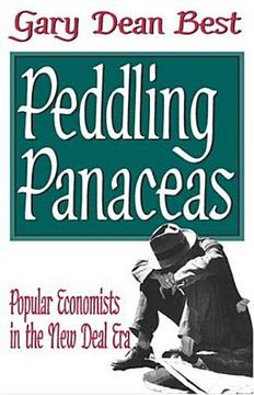 portada peddling panaceas: popular economists in the new deal era (en Inglés)