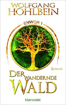 portada Der Wandernde Wald - Enwor 1: Roman (Skar und Del, Band 1) (en Alemán)