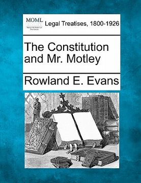 portada the constitution and mr. motley (en Inglés)