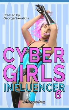 portada Cyber Girls: Influencer 6 (en Inglés)