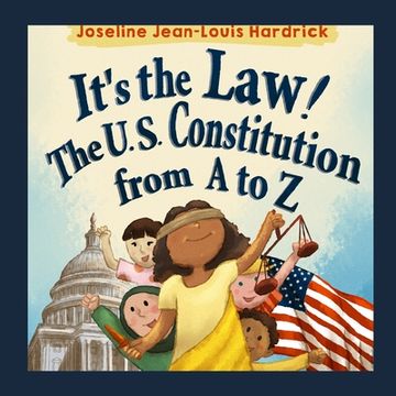 portada It's the Law! The U.S. Constitution from A to Z (en Inglés)