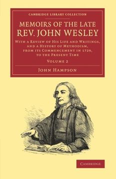 portada Memoirs of the Late Rev. John Wesley, A. Me Volume 2: With a Review of his Life and Writings, and a History of Methodism, From its Commencement in 172 (Cambridge Library Collection - Religion) 