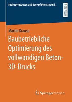 portada Baubetriebliche Optimierung des Vollwandigen Beton-3D-Drucks (Baubetriebswesen und Bauverfahrenstechnik) (en Alemán)