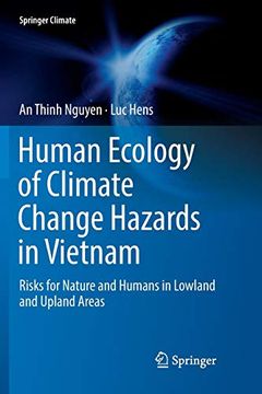 portada Human Ecology of Climate Change Hazards in Vietnam: Risks for Nature and Humans in Lowland and Upland Areas (Springer Climate) (en Inglés)