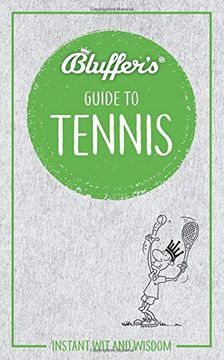 portada Bluffer's Guide to Tennis (Bluffer's Guides) (en Inglés)