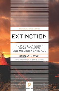 portada Extinction: How Life on Earth Nearly Ended 250 Million Years ago (Princeton Science Library) (en Inglés)