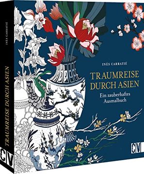 portada Traumreise Durch Asien ein Zauberhaftes Ausmalbuch (en Alemán)