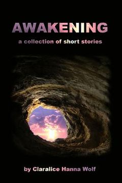 portada Awakening: a Collection of Short Stories (en Inglés)