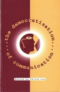 portada The Democratization of Communication (en Inglés)
