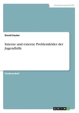 portada Interne und externe Problemfelder der Jugendhilfe (en Alemán)