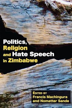 portada Politics, Religion and Hate Speech in Zimbabwe (en Inglés)