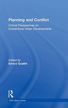 portada Planning and Conflict: Critical Perspectives on Contentious Urban Developments (Rtpi Library Series) (en Inglés)