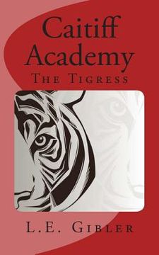 portada Caitiff Academy: The Tigress (en Inglés)