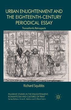 portada Urban Enlightenment and the Eighteenth-Century Periodical Essay: Transatlantic Retrospects