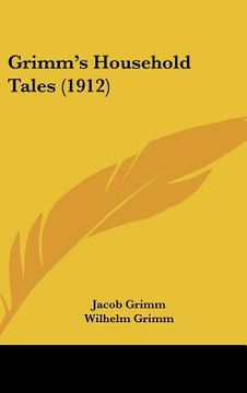 portada grimm's household tales (1912) (in English)