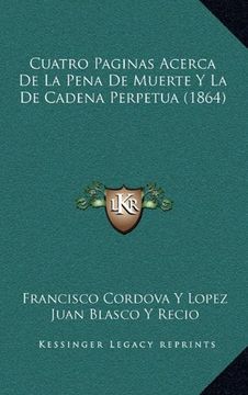 portada Cuatro Paginas Acerca de la Pena de Muerte y la de Cadena Perpetua (1864) (in Spanish)