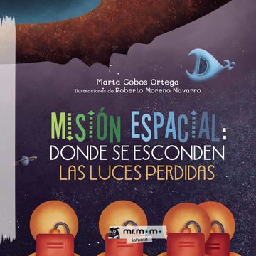 portada Mision Espacial: Donde se Esconden las Luces Perdidas (in Spanish)