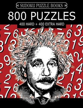 portada Sudoku Puzzle Book, 800 Puzzles, 400 HARD and 400 EXTRA HARD: Improve Your Game With This Two Level Book (in English)