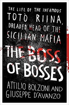 portada The Boss of Bosses: The Life of the Infamous Toto Riina Dreaded Head of the Sicilian Mafia (en Inglés)