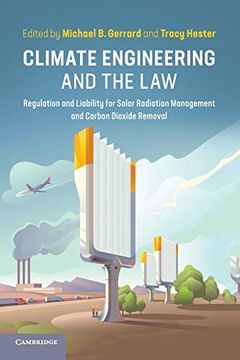 portada Climate Engineering and the Law: Regulation and Liability for Solar Radiation Management and Carbon Dioxide Removal (en Inglés)