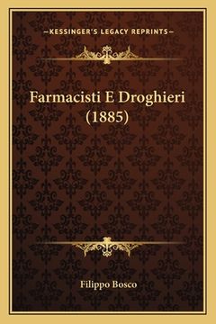 portada Farmacisti E Droghieri (1885) (in Italian)