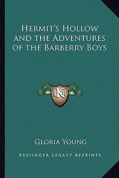 portada hermit's hollow and the adventures of the barberry boys