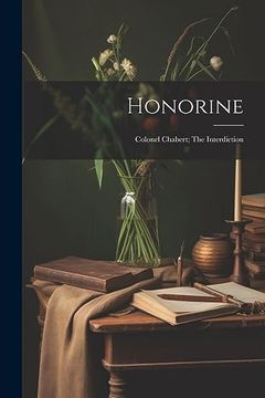 portada Honorine; Colonel Chabert; The Interdiction