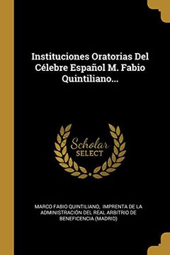 portada Instituciones Oratorias del Célebre Español m. Fabio Quintiliano.