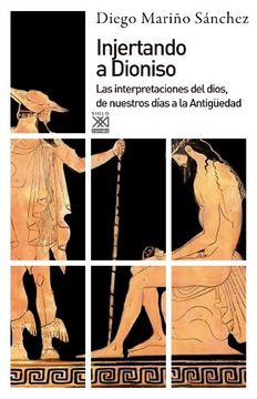 portada Injertando a Dioniso (in Spanish)