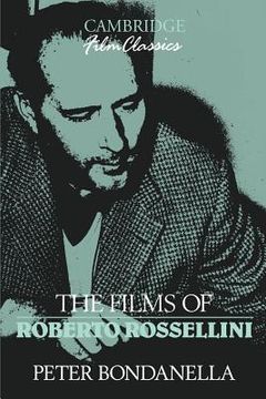 portada The Films of Roberto Rossellini Paperback (Cambridge Film Classics) (en Inglés)