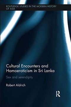 portada Cultural Encounters and Homoeroticism in Sri Lanka: Sex and Serendipity (en Inglés)