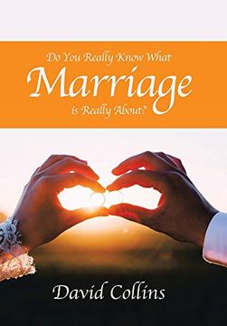 portada Do you Really Know What Marriage is Really About? (en Inglés)
