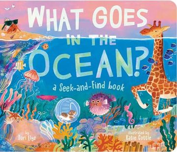 portada What Goes in the Ocean? A Seek-And-Find Book (en Inglés)