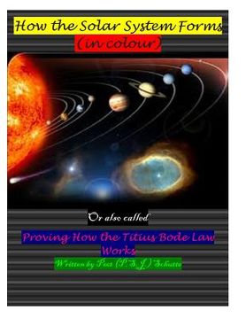 portada How the Solar System Forms (In Colour): Proving the Titius Bode law working (en Inglés)