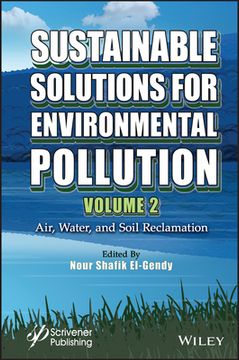 portada Sustainable Solutions for Environmental Pollution, Volume 2: Air, Water, and Soil Reclamation (in English)