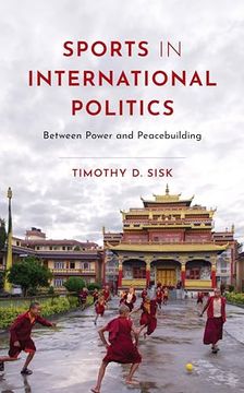 portada Sports in International Politics: Between Power and Peacebuilding (in English)