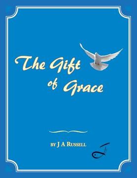 portada The Gift of Grace (en Inglés)